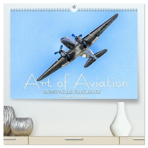 Haafke, Udo. Art of Aviation - Kunstvolle Flugzeuge (hochwertiger Premium Wandkalender 2024 DIN A2 quer), Kunstdruck in Hochglanz - Ikonen der Luftfahrt künstlerisch aufbereitet. Calvendo, 2023.