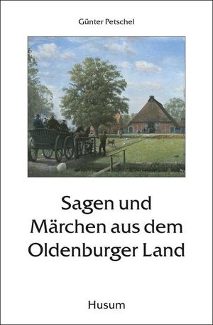 Petschel, Günter (Hrsg.). Sagen und Märchen aus dem Oldenburger Land. Husum Druck, 2006.