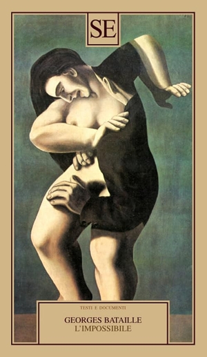 Bataille, Georges. L' impossibile. SE, 2020.