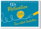 12 x Motivation - Bastelkalender (Tischkalender 2024 DIN A5 quer), CALVENDO Monatskalender