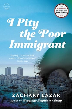 Lazar. I PITY THE POOR IMMIGRANT. Hachette Book Group, 2015.