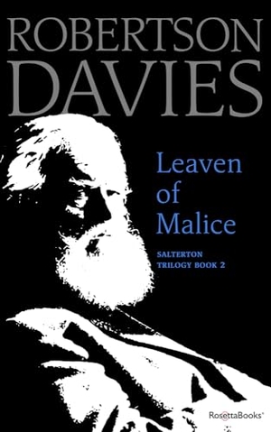 Davies, Robertson. Leaven of Malice. Open Road Integrated Media, Inc., 2019.