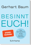 Besinnt Euch!