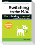 Switching to the Mac: The Missing Manual, Mavericks Edition