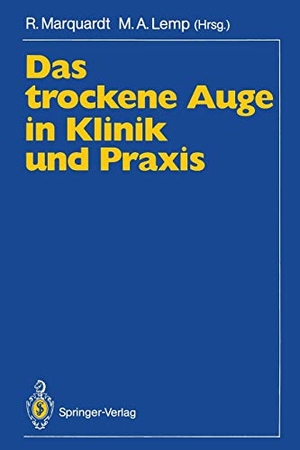 Lemp, Michael A. / Rolf Marquardt (Hrsg.). Das trockene Auge in Klinik und Praxis. Springer Berlin Heidelberg, 1991.