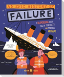 An Epic History of Failure