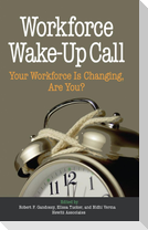 Workforce Wake-Up Call