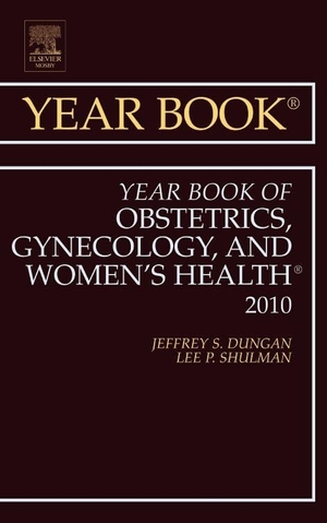 Shulman, Lee. Year Book of Obstetrics, Gynecology and Women's Health - Volume 2010. Elsevier Health Sciences, 2010.