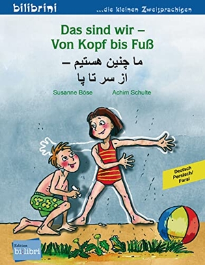 Böse, Susanne. Das sind wir - Von Kopf bis Fuß. Kinderbuch Deutsch-Persisch/Farsi. Hueber Verlag GmbH, 2022.