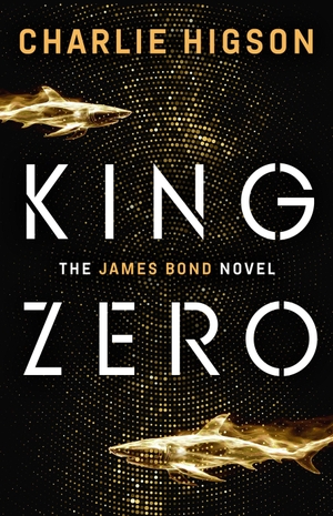 Higson, Charlie. King Zero. Penguin Books Ltd (UK), 2026.