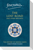 The Lost Road and Other Writings
