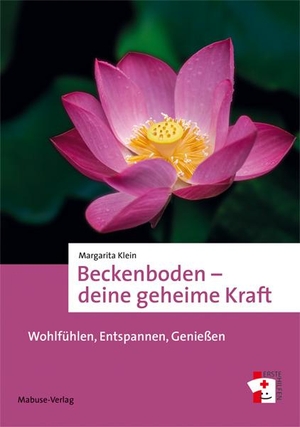 Klein, Margarita. Beckenboden - deine geheime Kraft - Wohlfühlen, Entspannen, Genießen. Mabuse-Verlag GmbH, 2013.