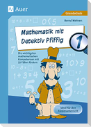 Mathematik mit Detektiv Pfiffig Klasse 1