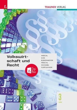 Krückl, Karl / Kiss, Katharina et al. Volkswirtschaft und Recht 3 HAS. Trauner Verlag, 2025.