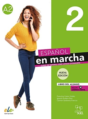 Castro Viúdez, Francisca / Díaz Ballesteros, Pilar et al. Español en marcha 2 - Nueva edición - Curso de español como lengua extranjera / Libro del Alumno / Kursbuch + Code. Hueber Verlag GmbH, 2021.
