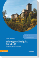 Wie eigenständig ist Südtirol?