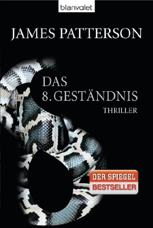 Patterson, James. Das 8. Geständnis - Women's Murder Club. Blanvalet Taschenbuchverl, 2011.