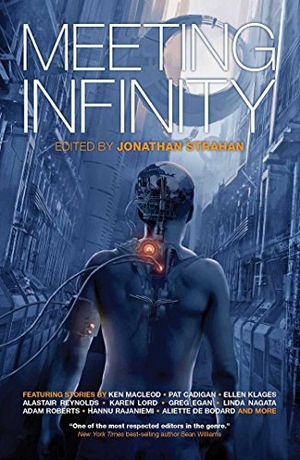 Benford, Gregory / Mcdonald, Ian et al. Meeting Infinity. Solaris, 2015.