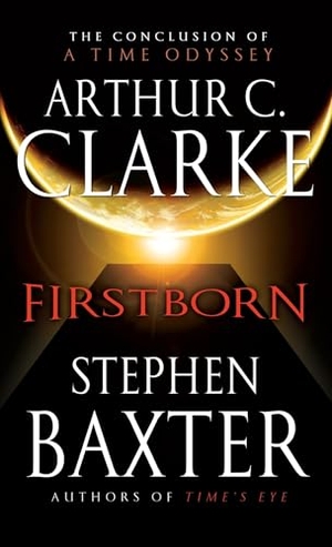Clarke, Arthur C. / Stephen Baxter. Firstborn. Random House, 2008.