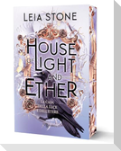 House of light and ether. La casa della luce e dell'etere