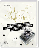 Moderne Kalligraphie - Kunstvoll lettern, schreiben und gestalten