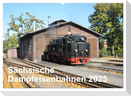 Sächsische Dampfeisenbahnen 2025 (Wandkalender 2025 DIN A2 quer), CALVENDO Monatskalender