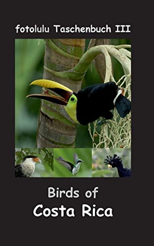 fotolulu. Birds of Costa Rica - fotolulu Taschenbu