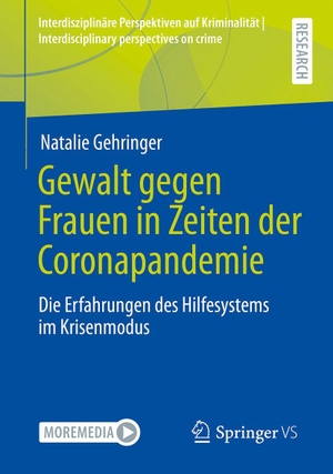 Gehringer, Natalie. Gewalt gegen Frauen in Zeiten der Coronapandemie - Die Erfahrungen des Hilfesystems im Krisenmodus. Springer-Verlag GmbH, 2026.