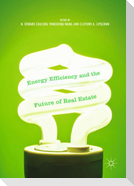 Energy Efficiency and the Future of Real Estate