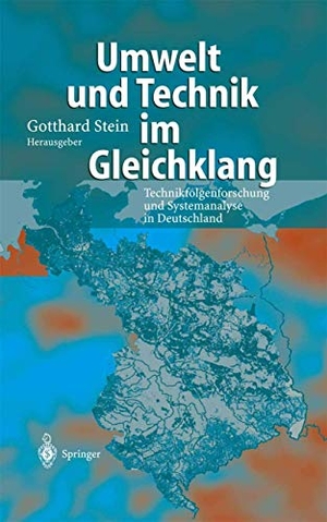 Stein, Gotthard (Hrsg.). Umwelt und Technik im Gleichklang - Technikfolgenforschung und Systemanalyse in Deutschland. Springer Berlin Heidelberg, 2002.