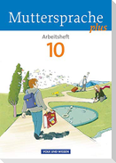 Muttersprache plus 10. Schuljahr. Arbeitsheft. Allgemeine Ausgabe für Berlin, Brandenburg, Mecklenburg-Vorpommern, Sachsen-Anhalt, Thüringen