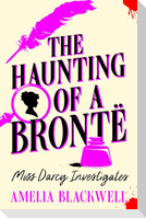 The Haunting of a Brontë