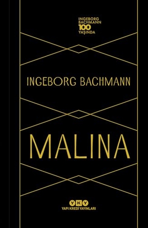 Bachmann, Ingeborg. Malina Özel Baski. Yapi Kredi Yayinlari YKY, 2026.