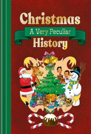 Macdonald, Fiona / Macdonald Fiona. Christmas - A Very Peculiar History. Bonnier Books UK Limited, 2026.