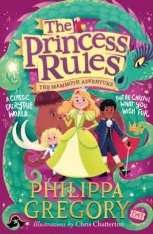 Gregory, Philippa. MAMMOTH ADVENTURE_PRINCESS PB. Harper Collins Publishers - UK Wholesale Acct, 2022.