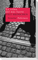 La calma del más fuerte