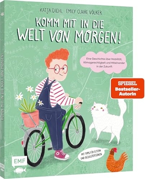 Diehl, Katja. Komm mit in die Welt von morgen! - Eine Geschichte über Mobilität, Klimagerechtigkeit und Miteinander in der Zukunft - Für Kinder ab 5 Jahren - Mit Tipps für Eltern und Bezugspersonen. Edition Michael Fischer, 2025.