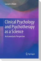 Clinical Psychology and Psychotherapy as a Science