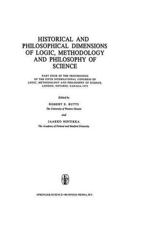 Hintikka, Jaakko / Robert E. Butts (Hrsg.). Historical and Philosophical Dimensions of Logic, Methodology and Philosophy of Science - Part Four of the Proceedings of the Fifth International Congress of Logic, Methodology and Philosophy of Science, London, Ontario, Canada-1975. Springer Netherlands, 2010.