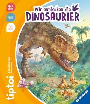 Friese, Inka. tiptoi® - Wir entdecken die Dinosaurier. Ravensburger Verlag, 2023.
