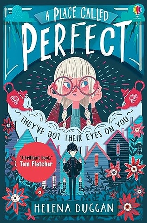 Duggan, Helena. A Place Called Perfect 01. Usborne Publishing, 2017.