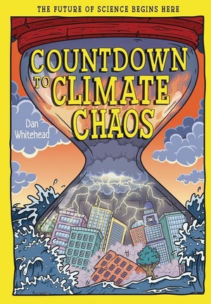 Whitehead, Dan. Countdown to Climate Chaos - The Future of Science Begins Here. Hungry Tomato Ltd., 2026.