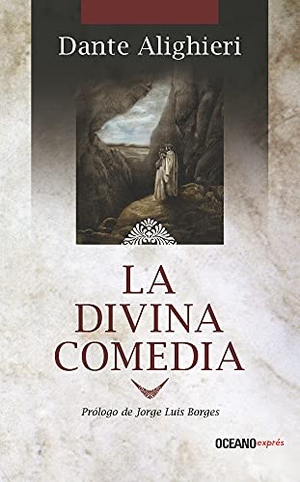 Alighieri, Dante. La Divina Comedia. Editorial Oceano de Mexico, 2016.