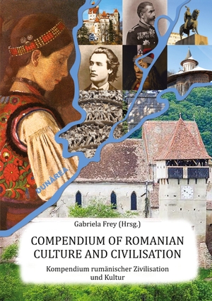 Frey, Gabriela. Compendium of Romanian  Culture and Civilisation - Kompendium rumänischer  Zivilisation und Kultur. Eberhard Karls Universität Tübingen Universitätsbibliothek, 2021.