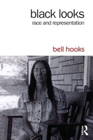 Hooks, Bell. Black Looks - Race and Representation. Taylor & Francis Ltd, 2014.