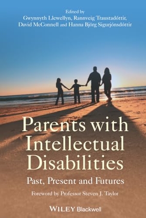 Llewellyn. Parents with Intellectual Disabilities. John Wiley & Sons, 2010.