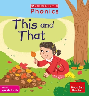 Betts, Helen. This and That (Phase 2, Set 4). Scholastic, 2021.