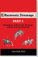 Harmonic Dressage Part 2