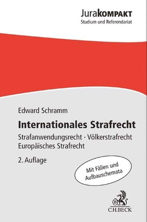 Schramm, Edward. Internationales Strafrecht - Strafanwendungsrecht, Völkerstrafrecht, Europäisches Strafrecht. C.H. Beck, 2018.