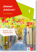 ¡Vamos! ¡Adelante! Curso intensivo 1. Vokabel-/Verbenlernheft 1. Lernjahr